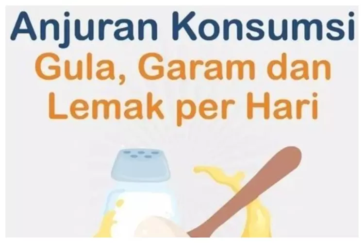 Rahasia Hidup Sehat Anjuran Konsumsi Gula Garam Dan Lemak Menurut Standar Kesehatan Terbaru 8950