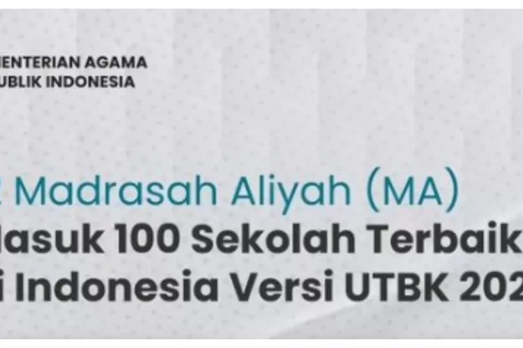 Ilustrasi 12 Madrasah Aliyah Negeri (MAN) Masuk 100 Besar Versi UTBK 2022, MAN IC Serpong Raih Puncak Nasional (Instagram@kemenagri)