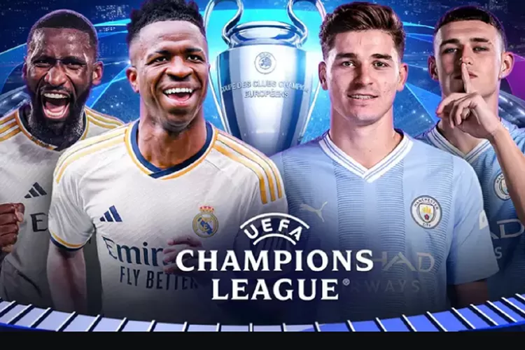 Link Live Streaming Real Madrid vs Man City di SCTV Siaran Langung Liga Champions Kick Off 02.00 WIB