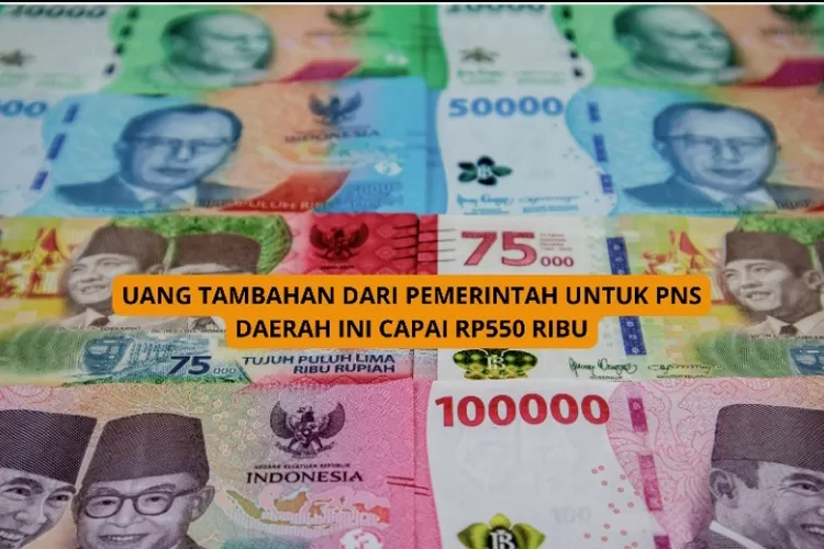 PNS di Daerah Ini Berhak Dapat Uang Tambahan Hingga Rp550 Ribu Jika Bisa Memenuhi Persyaratan Berikut