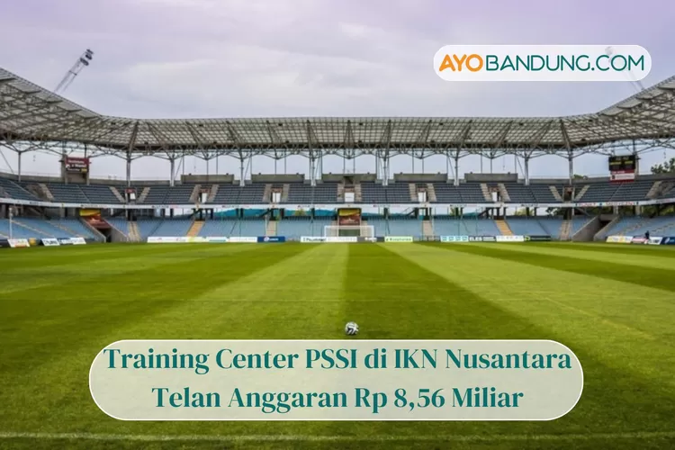 Bakal Jadi Pusat Latihan Timnas U20, Training Center PSSI Di IKN ...