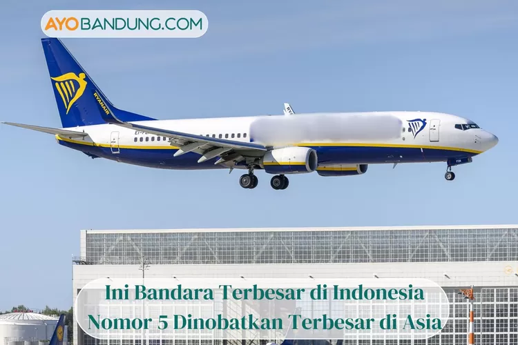 Tak Banyak Yang Tahu, Ini Bandara Terbesar Di Indonesia, Nomor 5 ...