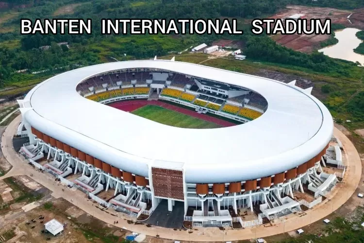 Rumputnya Diimpor dari Italia, Banten International Stadium BIS Tak Kalah Megah dari JIS Warisan Anies Baswedan?