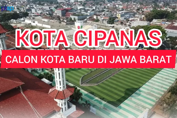 Jawa Barat Bakal Punya Kota Baru! Hasil Pemekaran dari Kabupaten Cianjur, Namanya Kota Cipanas