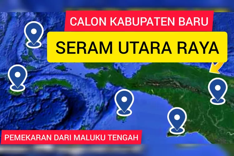 4 Kecamatan di Kabupaten Maluku Tengah Bakal Bentuk Kabupaten Baru? Namanya Kabupaten Seram Utara Raya