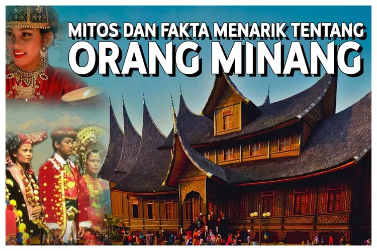 4 Kebiasaan Orang Minangkabau yang Disepakati Banyak Orang, Salah Satunya Hati-hati Dalam Memilih Pasangan