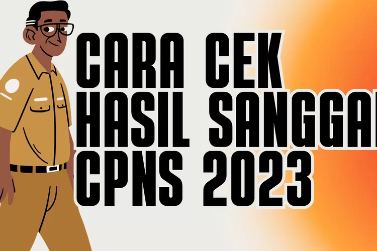 Jangan Salah! Ini Cara Cek Pengumuman Hasil Sanggah CPNS 2023 - Kabar ...