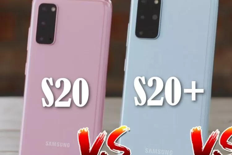 Samsung Galaxy S20 vs Galaxy S20 Plus