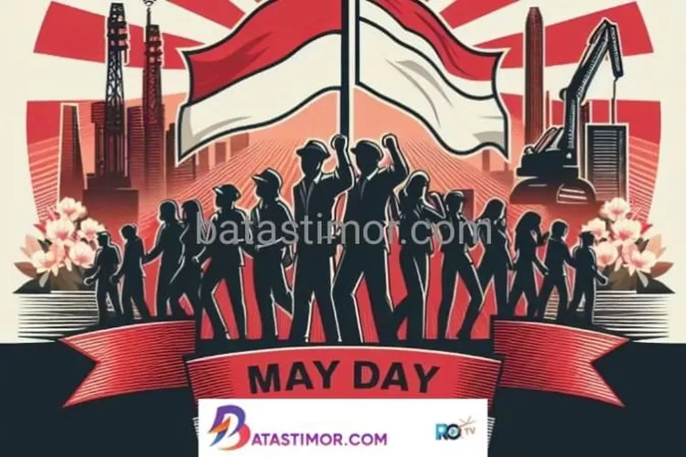 May Day, Sejarah Hari Buruh Internasional 1 Mei, Begini Penjelasannya ...