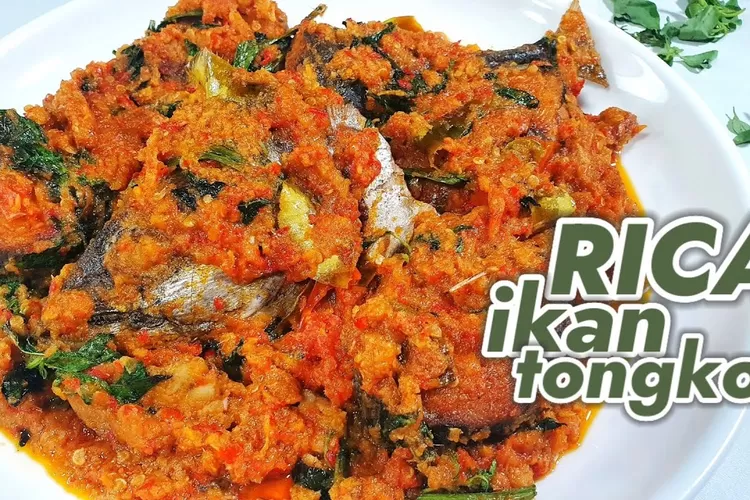 Mudah Dibuat Resep Ikan Tongkol Rica Rica Manado Lengkap Dengan Bahan Bahan Yang Dibutuhkan