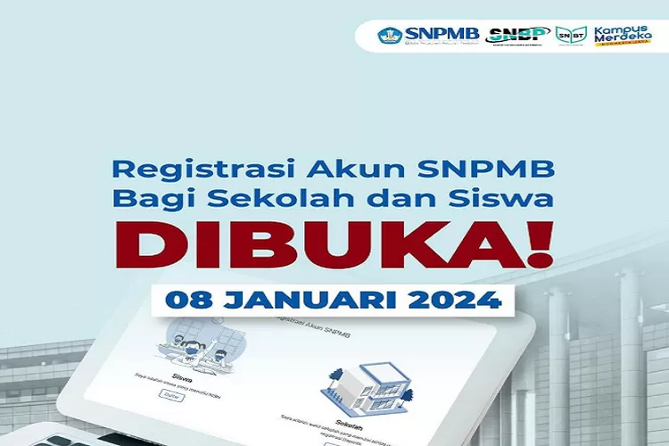 HARI INI! Jam Berapa Daftar Akun SNPMB 2024? Cek Waktu Dibukanya ...