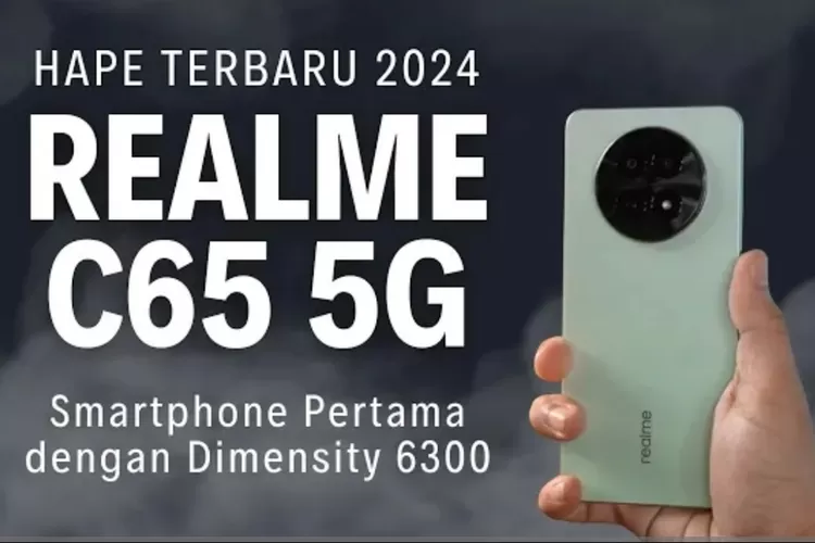 Terbaru, Realme C65 5G Smartphone pertama dengan Dimensity 6300 (Youtube)