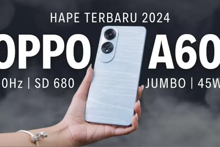 Spesifikasi Oppo A60 (Youtube)