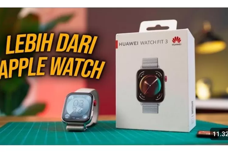 Lebih Keren dari Apple Watch SE! Sudah Hadir Huawei Watch Fit 3 Rilis Indonesia 2024, Harga Berbanding Setengah? (Foto: Youtube Putu Reza)
