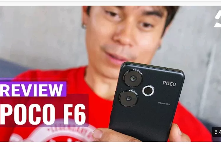 Review POCO F6 Resmi Indonesia: Desain, Layar, Audio, Performa, Penyimpanan, Baterai &amp; Kamera (Foto: Youtube)