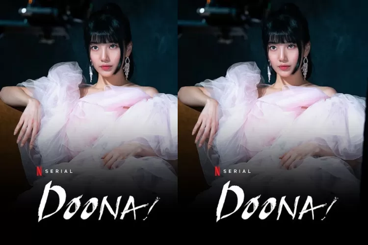 Sudah Tayang Full Episode Nonton Disini Drakor Doona Dibintangi Bae Suzy Episode Sub Indo