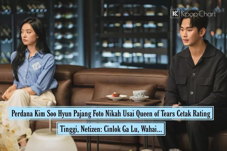 Perdana Kim Soo Hyun Pajang Foto Nikah Usai Queen of Tears Cetak Rating