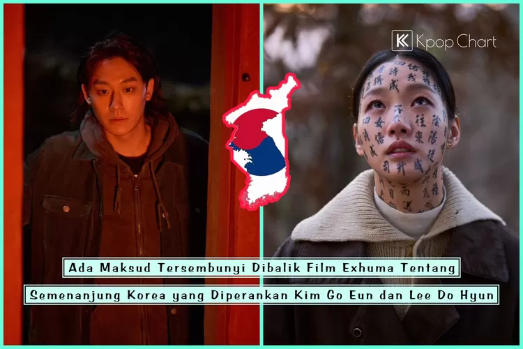 Ada Maksud Tersembunyi di Balik Film Exhuma Tentang Semenanjung Korea