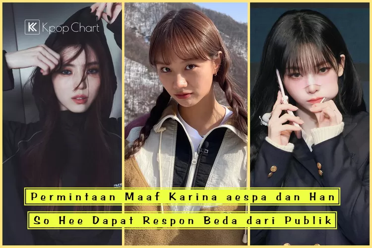 Permintaan Maaf Karina aespa dan Han So Hee Dapat Respon Beda dari