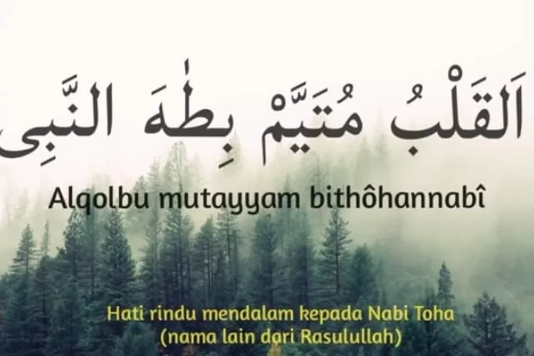 Lirik Sholawat Al Qolbu Mutayyam Teks Arab, Latin Dan Artinya Kerinduan ...