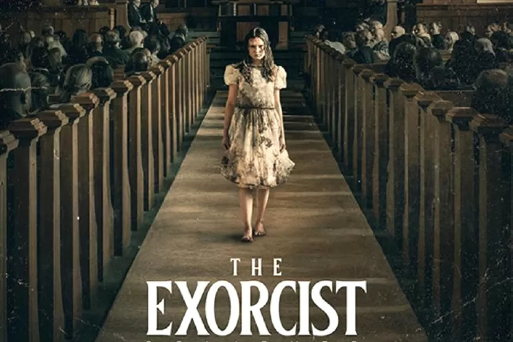 Serem Banget! Ini Dia Link Nonton Film The Exorcist Believer yang