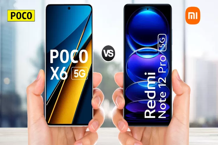 Mendebarkan! Redmi Note 12 Pro 5G dan Poco X6 5G Bersaing di Pasar, Siapa yang Lebih Unggul dalam Spesifikasi dan Harga?