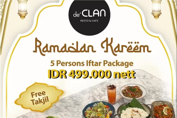 Paket spesial Ramadhan di De&rsquo;Clan Cafe Resto Depok untuk ber-5 (Instagram/@declan_depok)