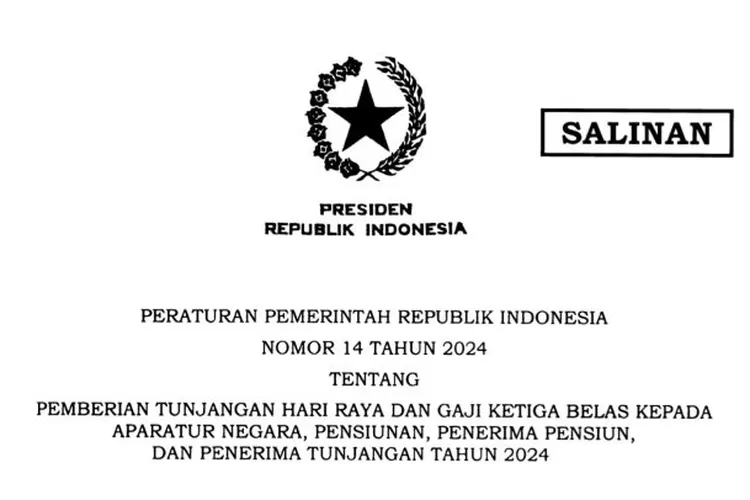 Inilah PP 14/2024 tentang THR dan Gaji ke-13 Aparatur Negara dan Pensiunan 2024. (Dok Setkab)