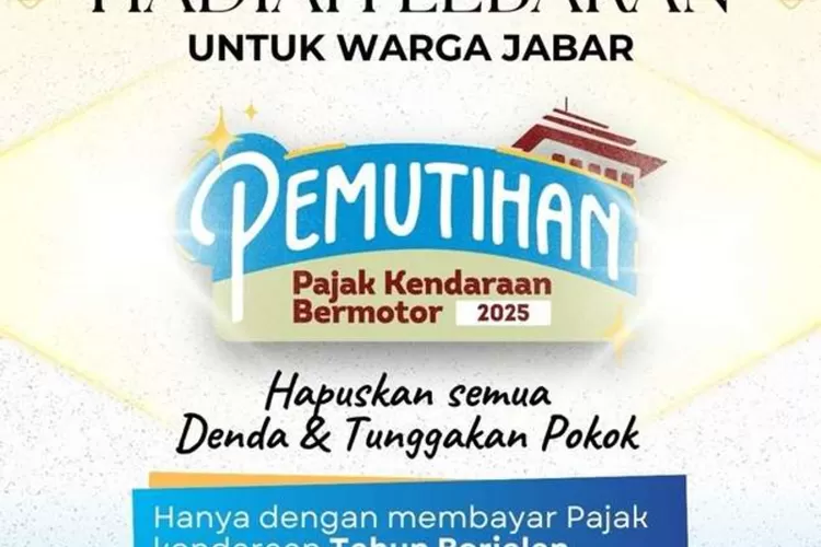 Pemprov Jawa Barat membuat kebijakan hapuskan seluruh tunggakan pajak kendaraan, wajib pajak cukup bayar pajak tahun 2025 (ist)