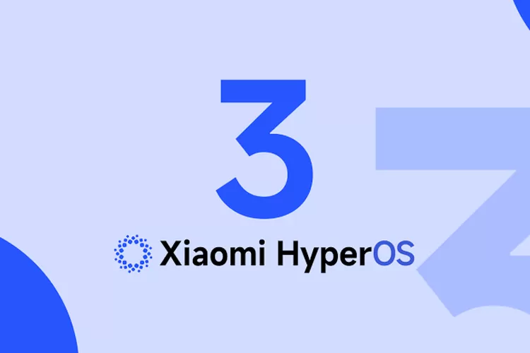 Update HyperOS 3, berikut ini daftar HP Xiaomi yang mendapatkannya (XiaomiTime)