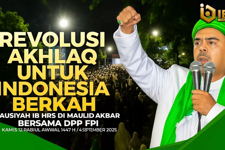 Revolusi Akhlak untuk Indonesia Berkah: Tausiyah Habib Rizieq Shihab di Maulid Akbar DPP FPI (dok)