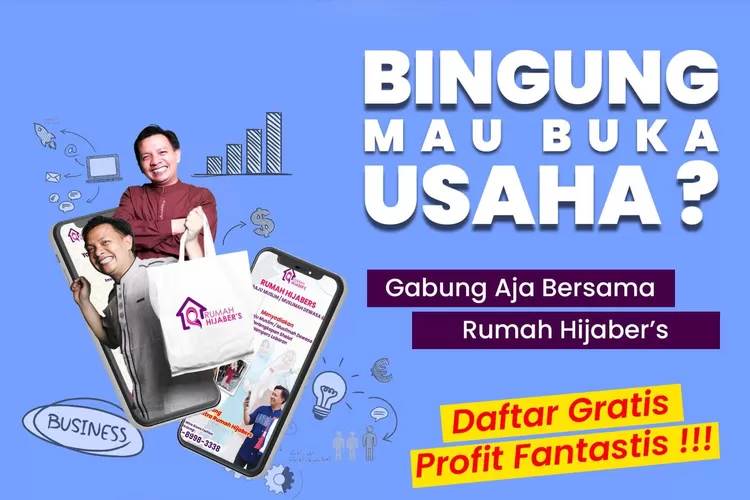 Tahun 2024, Rumah Hijabers buka peluang usaha tanpa Modal