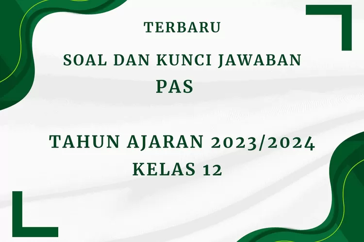 TERBARU! Contoh Soal Dan Kunci Jawaban PAS Fisika Kelas 12 Semester 1 ...