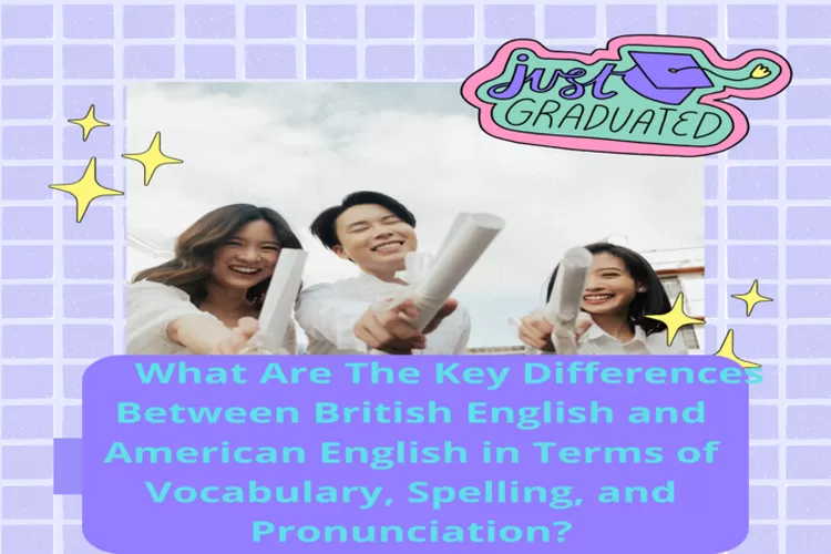 What Are The Key Differences Between British English and American ...