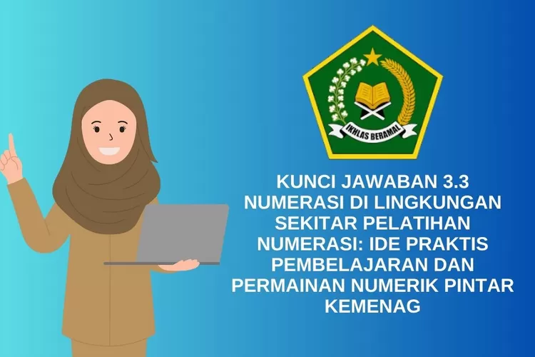 KUNCI JAWABAN 3.3! Numerasi Di Lingkungan Sekitar Pelatihan Numerasi ...