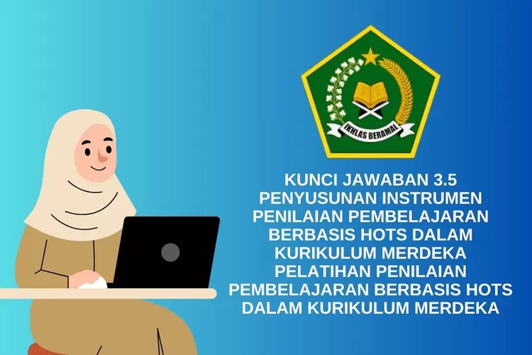 KUNCI JAWABAN 3.5 PENYUSUNAN INSTRUMEN PENILAIAN PEMBELAJARAN BERBASIS ...