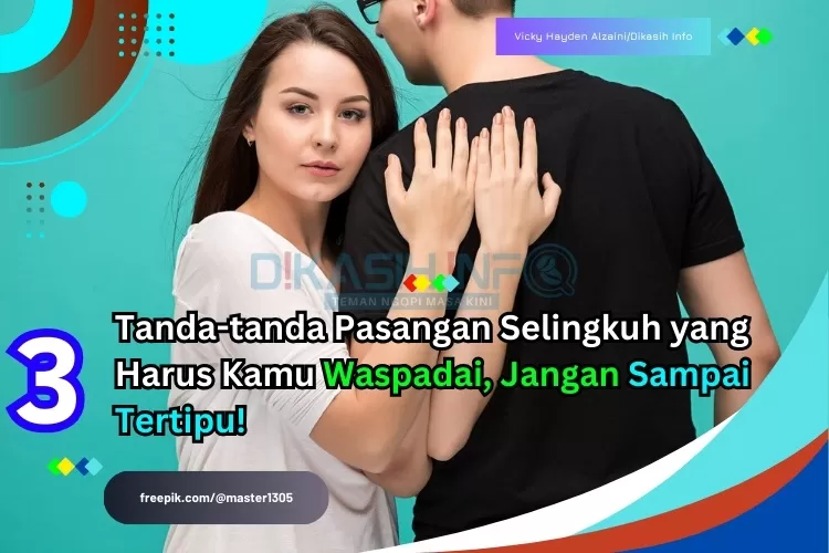 3 Tanda-tanda Pasangan Selingkuh Yang Harus Kamu Waspadai, Jangan ...