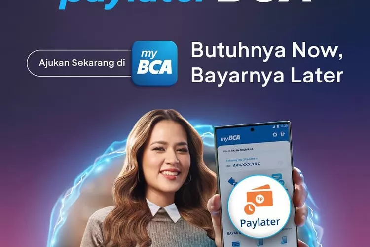 Resmi! BCA Luncurkan Fitur Paylater, Yukk Simak Persyaratan Dan Cara ...