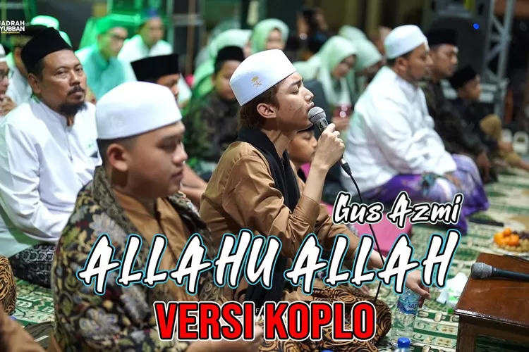 Lagi Trending Merdu Sekali Sholawat Asholatu Alannabi Versi Gus Azmi