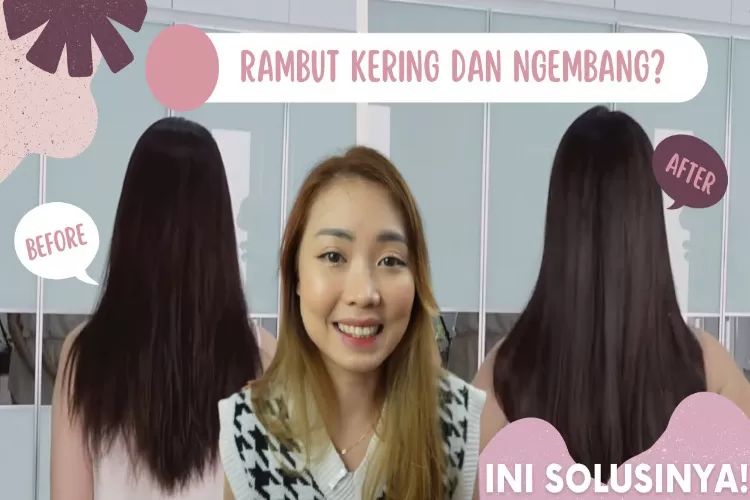 Cara Mengatasi Rambut Kering Dan Kusam Untuk Tampil Cantik Sepanjang ...