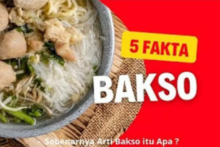 Berikut Ini 5 Fakta Tentang Bakso Yang Digemari Orang Indonesia