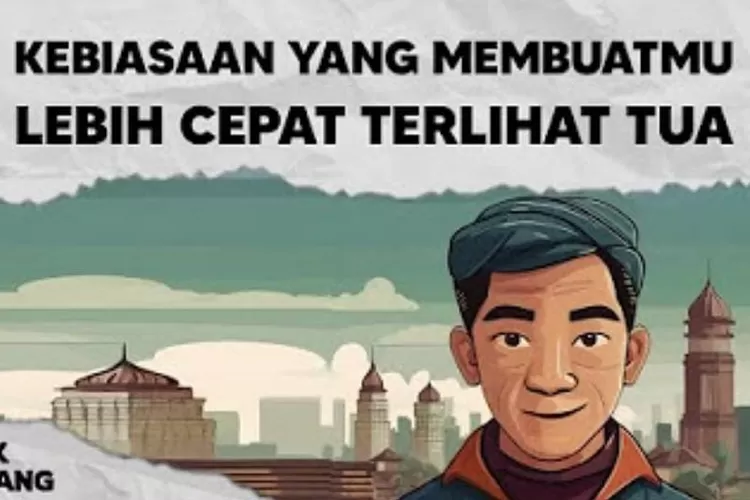 CATAT! Berikut Ini 6 Kebiasaan Yang Membuatmu Cepat Tua, Hindari Kalau ...