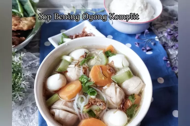 Praktis Dan Sederhana Ternyata Begini Cara Mudah Membuat Sayur Bening