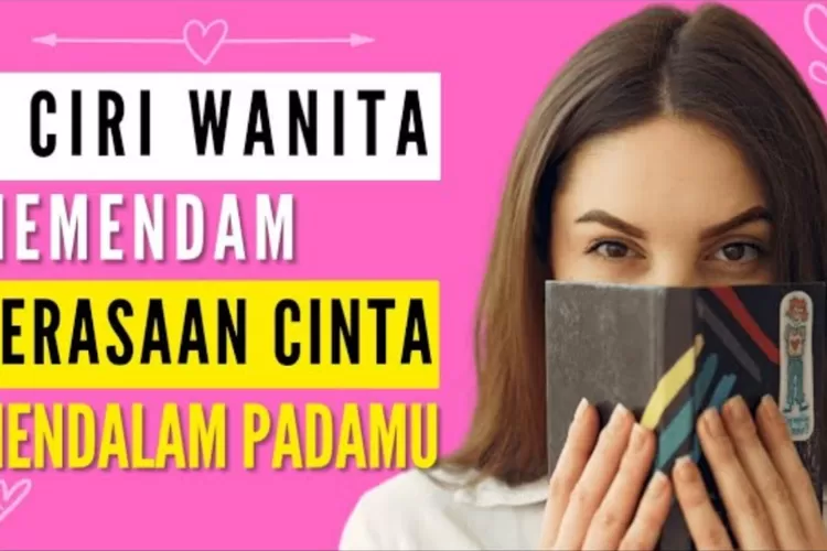 Menurut Psikologi: 6 Tanda Wanita Memendam Perasaan Suka Padamu, Kalau ...