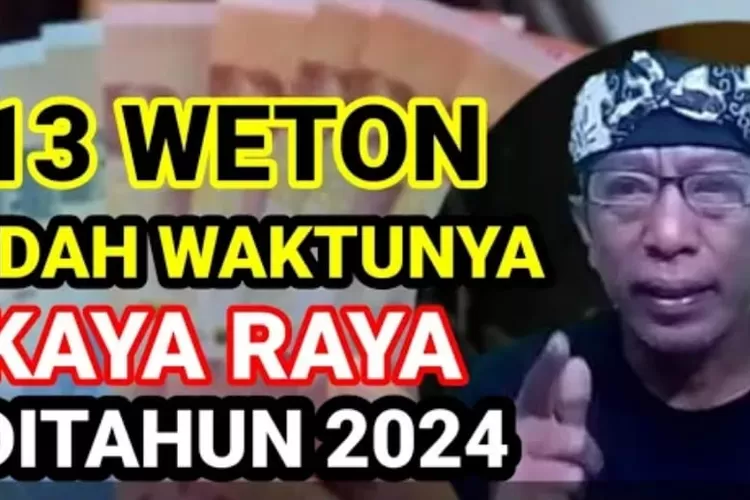 Dari Kitab Primbon Jawa Inilah Weton Paling Kaya Ditahun Ini Lengkap Dengan Sifat Dan