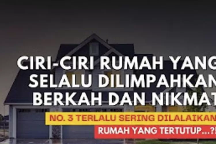 Kata Islam Menurut Rasulullah Saw Inilah Ciri Rumah Pembawa Rezeki