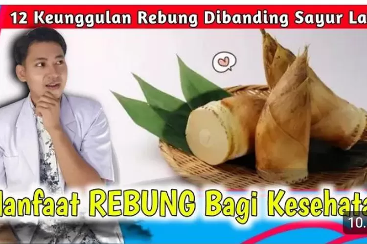 12 manfaat yang luar biasa dari rebung bambu untuk kesehatan. (Tangkapan layar YouTube Dokter Andi Official)