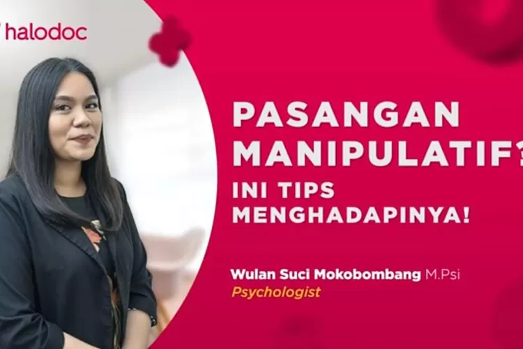 Mengatasi Pasangan Manipulatif: 4 Tips Untuk Membangun Hubungan Yang ...