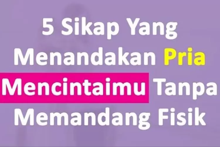 Wanita Harus Pahami Teknik Psikologi Dan 5 Sikap Ini Yang Menandakan