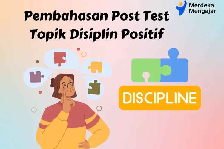 Pembahasan Soal Post Test Modul 3 Tentang 5 Posisi Kontrol Guru Topik ...